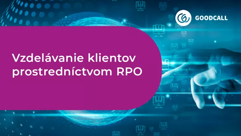 Vzdelávanie klientov prostredníctvom RPO
